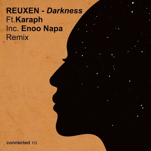 Reuxen, Karaph - Darkness feat. Karaph [CONNECTED113]